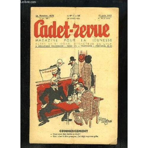 Cadet-Revue N°108 - 5ème Année : Commencement - Médecine Préventive - Les Mendiants - Le Courageux Petit Verrier - Jacky, Futur Aviateur Est Soumis À De Dures Épreuves ...