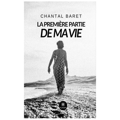 La Première Partie De Ma Vie