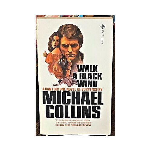 Walk A Black Wind, Michael Collins