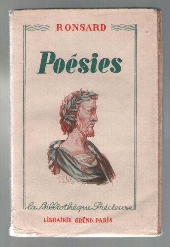 Poésies, Pierre De Ronsard, Librairie Gründ, La Bibliothèque Précieuse 1939