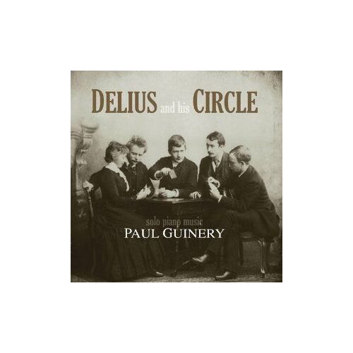 Delius & His Circle