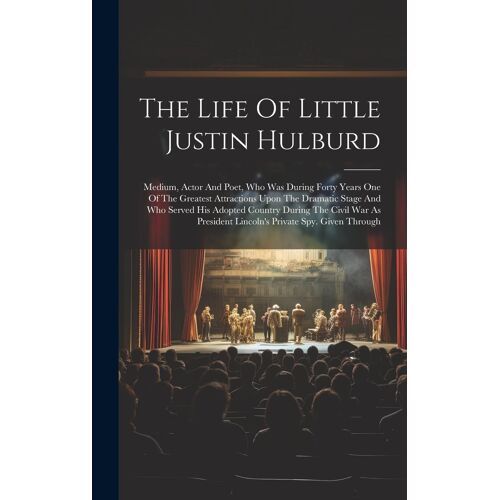The Life Of Little Justin Hulburd