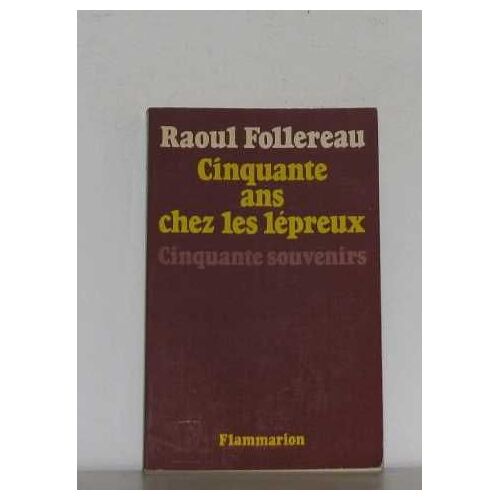 Cinquante Ans Chez Les Lépreux