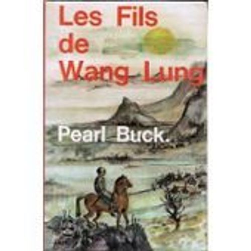 Les Fils De Wang Lung