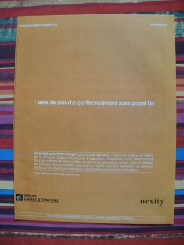 Publicité Ancienne (Mars 2008) Pour Les Financements De " Nexity " Du Groupe " Caisse D'épargne "