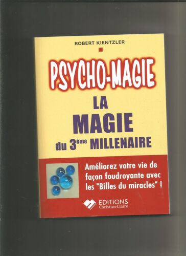 Psycho-Magie La Magie Du 3°Millenaire
