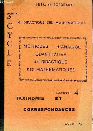 Méthodes D Analyse Quantitative En Didactique Des Mathématiques Fascicule 4 Taxinomie Et Correspondances Avril 76 3è Cycle De Didactique Des Mathématiques