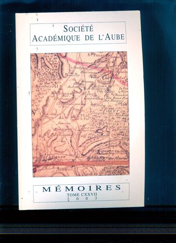 Société Académique De L'aube - Mémoires Tome 127 -2003