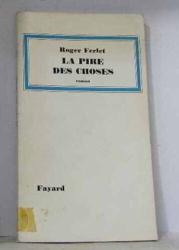 La Pire Des Choses