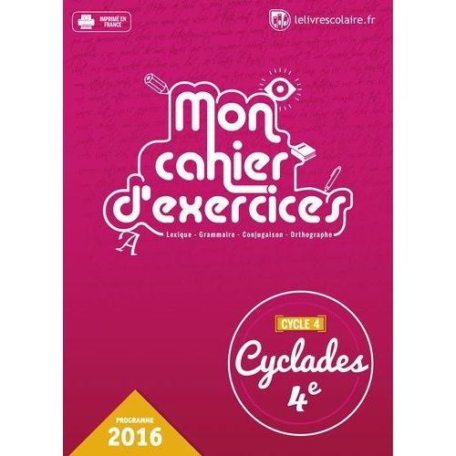 Cyclades 4e - Mon Cahier D'exercices