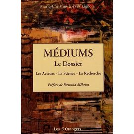Médiums, Le Dossier - Les Acteurs, La Science, La Recherche