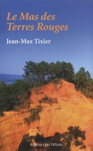 Le Mas Des Terres Rouges