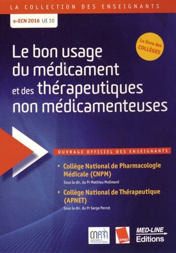 Le Bon Usage Du Médicaments Et Des Thérapeutiques Non Médicamenteuses - Ouvrage Officiel Des Enseignants