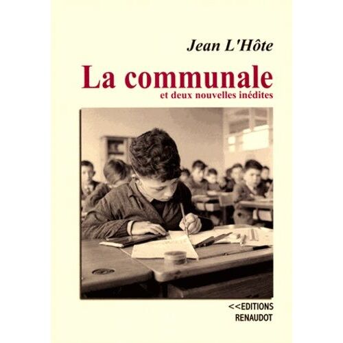 La Communale Et Deux Nouvelles Inédites