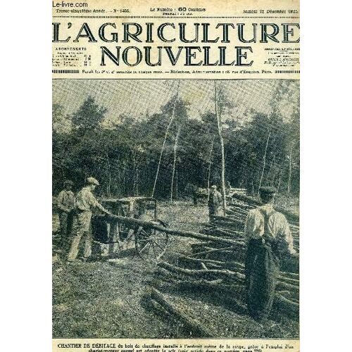 L'agriculture Nouvelle N° 1456 - L'exposition D¿Automne De La Société Centrale D¿Aviculture, G. Legendre.Le Congrès De L'habitation Rurale, H, N.L¿Exposition Horticole Et Le Congrès Des ...