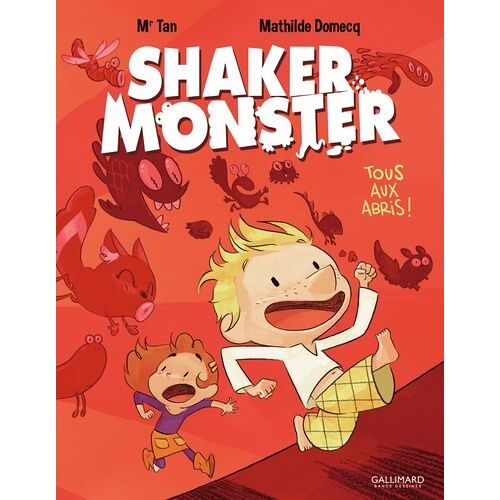 Shaker Monster - Tome 1 - Tous Aux Abris !