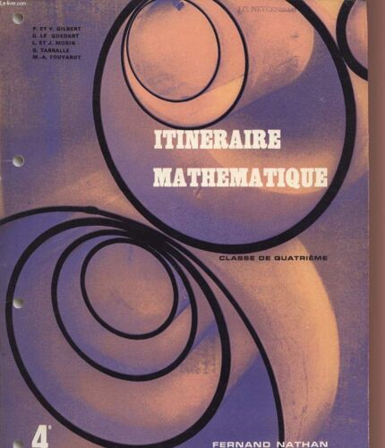 Itineraire Mathematique - Classe De Quatrieme.