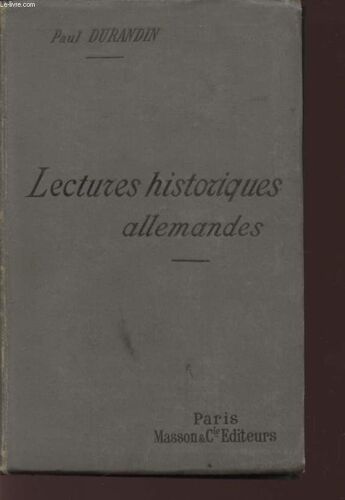 Lectures Historiques Allemandes - Extraites Des Meilleurs Ecrivains / Programmes De Saint-Cyr - De Rethorique Et De Philosophie.