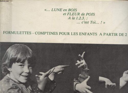 Formulettee - Comptines Pour Les Enfants A Partir De 2 Ans - Les Cahiers Documetnaires Du Crdp De Limoges - N° 4 - Nvembre 1980.