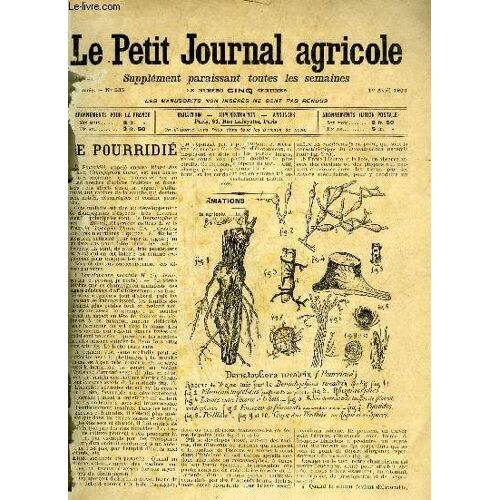 Le Petit Journal Agricole N° 535 - Les Vignes : Le Pourridié (Fig.)- ¿ Le Commerce Extérieur Des Vins En 1905. Les Champs : Les Contrats De Vente De Betteraves À Sucre. ¿ Informations ...
