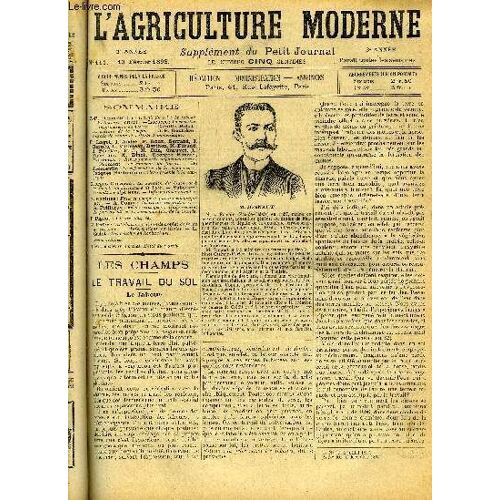 L'agriculture Moderne N° 111 - P.-P. Dehéraia : Le Travail Du Sol : Le Labour.¿M. Jonnart-{Portrait). ¿ Lacarre : La Semaine.¿Informations Agricoles. ¿ Camille Pabst : La Culture De La ...