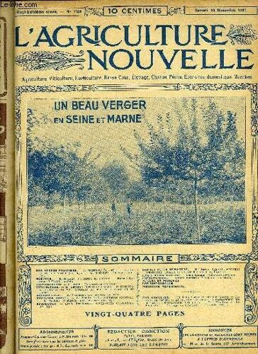 L'agriculture Nouvelle N° 1180 - Nos Arbres Fruitiers. ¿ A. Magnien : La Culture Fruitière En Seine-Et-Marne (Av. Fig.). ¿ G, Frécourt : Cultures Fruitières.Élevage. ¿ E. Reynal : La Farine ...