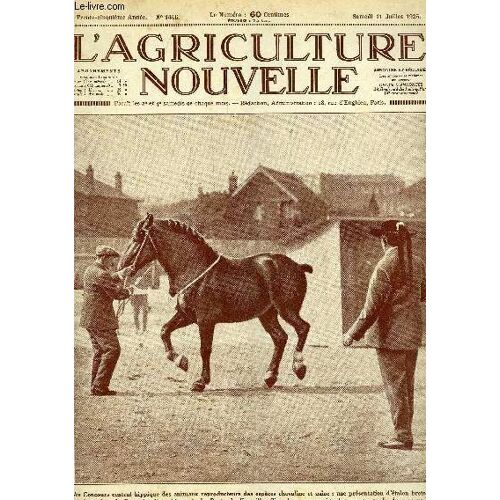 L'agriculture Nouvelle N° 1446 - Le Concours Central Hippique De Paris, A.-M. Leroy.Le Chou Fourrager, Culture À Répandre, P. La Vallée.La Basse-Cour Productive : Quelques Conseils, L. ...