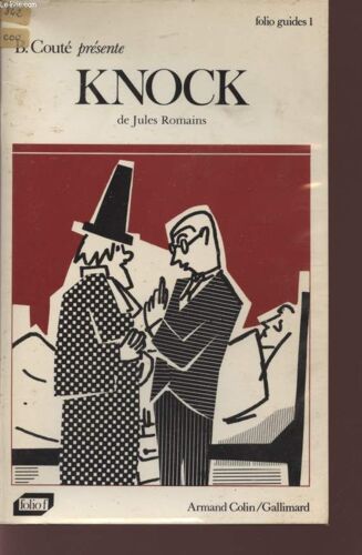 Knock - Jules Romains / Collection Folio Guides 1.