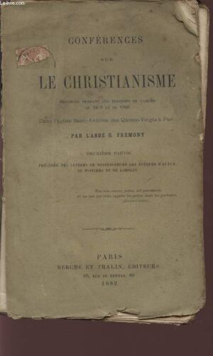 Conferences Sur Le Christianisme - Prechees Pendant Les Stations De Careme De 1879 Et De 1880 - Dans L'eglise Saint-Antoine Des Quinze-Vingts A Paris - Deuxieme Partie Precedee Des Lettres ...