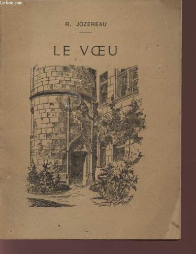 Le Voeu - Un Acte En Vers.