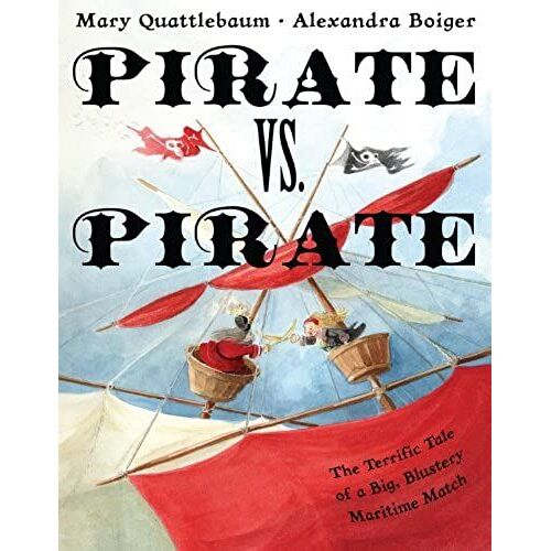 Pirate Vs. Pirate: The Terrific Tale Of A Big, Blustery Maritime Match