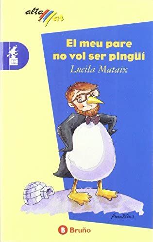El Meu Pare No Vol Ser Pingui (Altamar) (Catalan Edition)