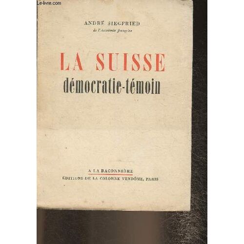 La Suisse - Démocratie-Témoin