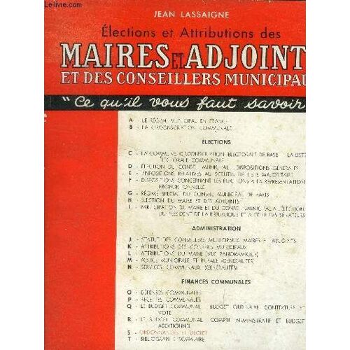Elections Et Attributions Des Maires Et Adjoints Et Des Conseillers Municipaux