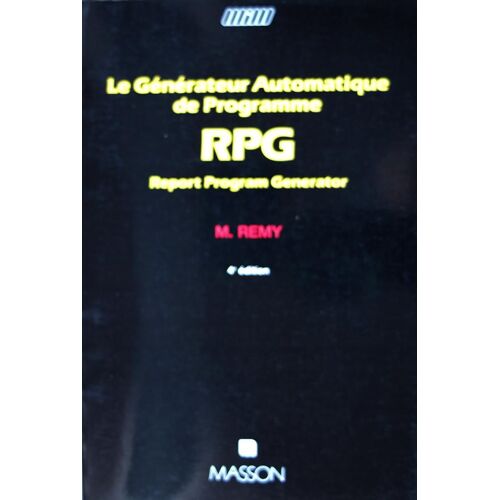 Le Générateur Automatique De Programme Rpg - Max Rémy