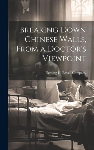 Breaking Down Chinese Walls, From A Doctor's Viewpoint