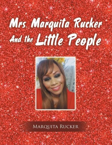 Mrs. Marquita Rucker And The Little People