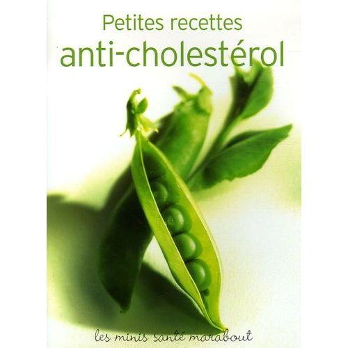 Petites Recettes Anti-Cholestérol