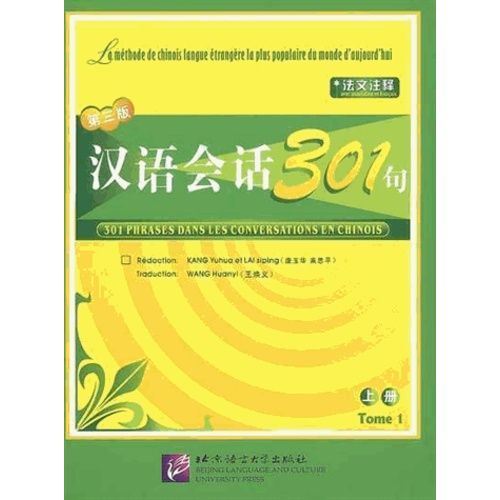 301 Phrases Dans Les Conversations En Chinois - Tome 1