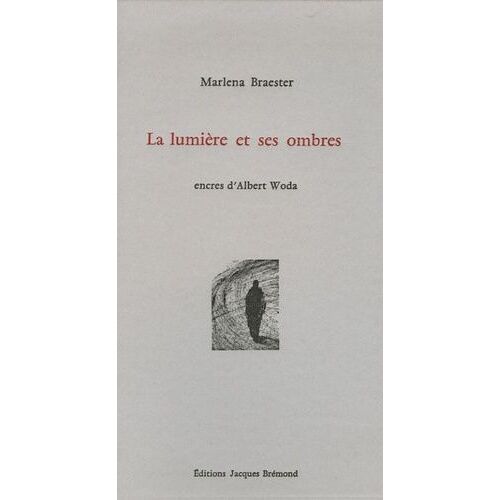 La Lumière Et Ses Ombres