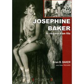 Joséphine Baker - Le Regard D'un Fils