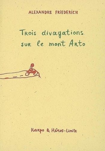 Trois Divagations Sur Le Mont Arto