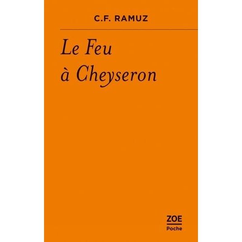 Le Feu À Cheyseron - Histoire De La Montagne