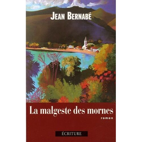La Malgeste Des Mornes