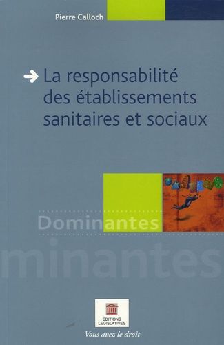 La Responsabilité Des Établissements Sanitaires Et Sociaux