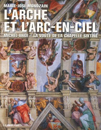 L'arche Et L'arc-En-Ciel - Michel-Ange - La Voûte De La Chapelle Sixtine