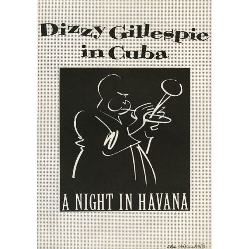 A Night In Havana, Dossier De Presse, John Holland Iv, Avec Dizzy Gillespie, Sayyd Abdul Al-Khabyyr