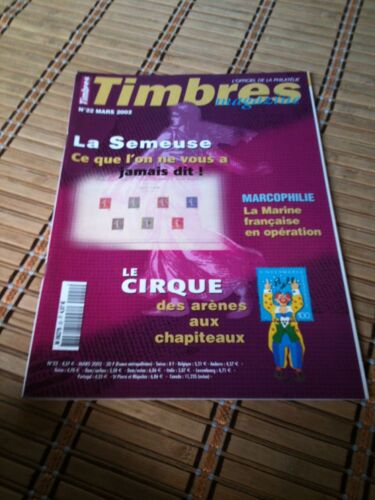 Timbres Magazine  N° 22 : La Semeuse, Ce Que L'on Ne Vous A Jamais Dit !