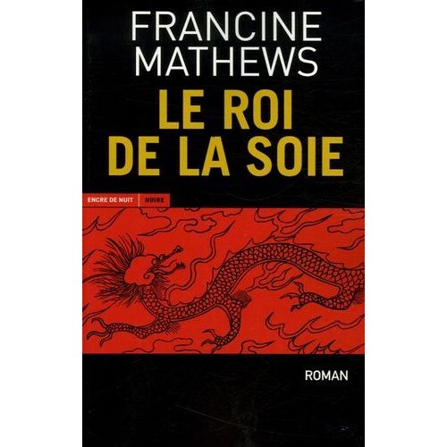 Le Roi De La Soie