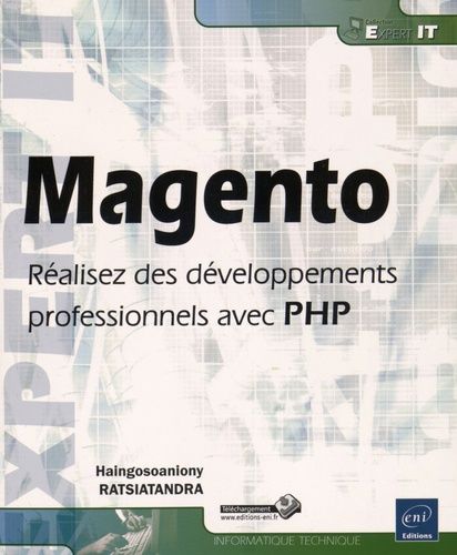 Magento - Réalisez Des Développements Professionnels Avec Php